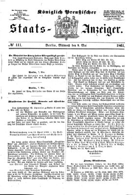 Königlich Preußischer Staats-Anzeiger (Allgemeine preußische Staats-Zeitung) Mittwoch 8. Mai 1861