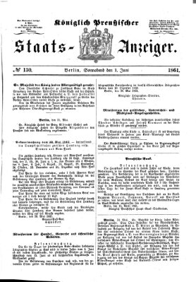 Königlich Preußischer Staats-Anzeiger (Allgemeine preußische Staats-Zeitung) Samstag 1. Juni 1861