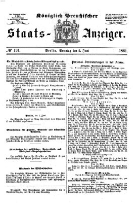 Königlich Preußischer Staats-Anzeiger (Allgemeine preußische Staats-Zeitung) Sonntag 2. Juni 1861