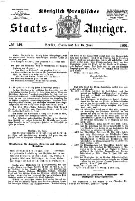 Königlich Preußischer Staats-Anzeiger (Allgemeine preußische Staats-Zeitung) Samstag 15. Juni 1861