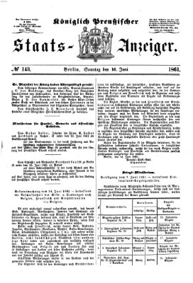 Königlich Preußischer Staats-Anzeiger (Allgemeine preußische Staats-Zeitung) Sonntag 16. Juni 1861