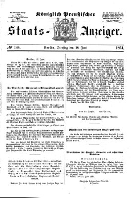 Königlich Preußischer Staats-Anzeiger (Allgemeine preußische Staats-Zeitung) Dienstag 18. Juni 1861