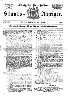 Königlich Preußischer Staats-Anzeiger (Allgemeine preußische Staats-Zeitung) Dienstag 22. Oktober 1861