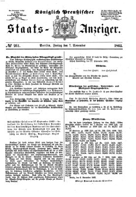 Königlich Preußischer Staats-Anzeiger (Allgemeine preußische Staats-Zeitung) Freitag 7. November 1862