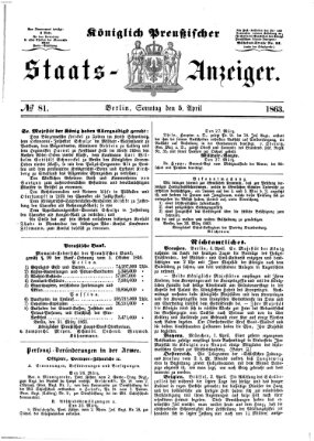 Königlich Preußischer Staats-Anzeiger (Allgemeine preußische Staats-Zeitung) Sonntag 5. April 1863