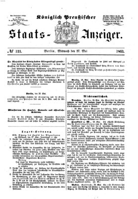 Königlich Preußischer Staats-Anzeiger (Allgemeine preußische Staats-Zeitung) Mittwoch 27. Mai 1863