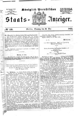 Königlich Preußischer Staats-Anzeiger (Allgemeine preußische Staats-Zeitung) Sonntag 31. Mai 1863