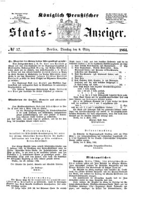 Königlich Preußischer Staats-Anzeiger (Allgemeine preußische Staats-Zeitung) Dienstag 8. März 1864