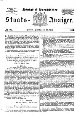 Königlich Preußischer Staats-Anzeiger (Allgemeine preußische Staats-Zeitung) Sonntag 24. April 1864