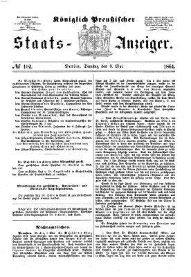 Königlich Preußischer Staats-Anzeiger (Allgemeine preußische Staats-Zeitung) Dienstag 3. Mai 1864