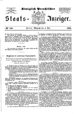 Königlich Preußischer Staats-Anzeiger (Allgemeine preußische Staats-Zeitung) Mittwoch 4. Mai 1864