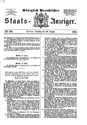 Königlich Preußischer Staats-Anzeiger (Allgemeine preußische Staats-Zeitung) Dienstag 30. August 1864