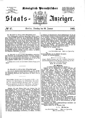 Königlich Preußischer Staats-Anzeiger (Allgemeine preußische Staats-Zeitung) Dienstag 31. Januar 1865
