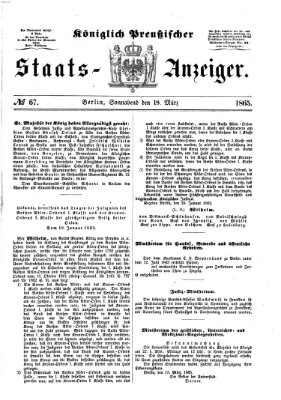 Königlich Preußischer Staats-Anzeiger (Allgemeine preußische Staats-Zeitung) Samstag 18. März 1865