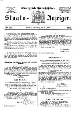 Königlich Preußischer Staats-Anzeiger (Allgemeine preußische Staats-Zeitung) Sonntag 4. Juni 1865