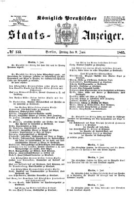 Königlich Preußischer Staats-Anzeiger (Allgemeine preußische Staats-Zeitung) Freitag 9. Juni 1865