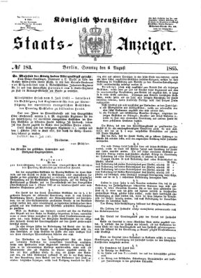 Königlich Preußischer Staats-Anzeiger (Allgemeine preußische Staats-Zeitung) Sonntag 6. August 1865