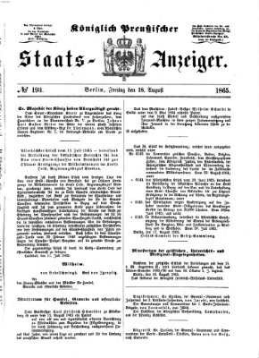 Königlich Preußischer Staats-Anzeiger (Allgemeine preußische Staats-Zeitung) Freitag 18. August 1865