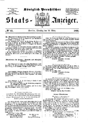 Königlich Preußischer Staats-Anzeiger (Allgemeine preußische Staats-Zeitung) Dienstag 13. März 1866