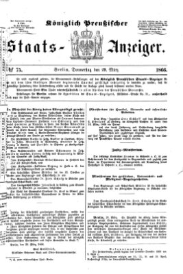 Königlich Preußischer Staats-Anzeiger (Allgemeine preußische Staats-Zeitung) Donnerstag 29. März 1866