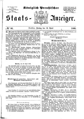 Königlich Preußischer Staats-Anzeiger (Allgemeine preußische Staats-Zeitung) Freitag 13. April 1866