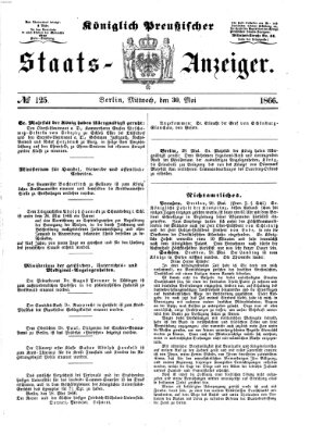 Königlich Preußischer Staats-Anzeiger (Allgemeine preußische Staats-Zeitung) Mittwoch 30. Mai 1866