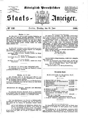 Königlich Preußischer Staats-Anzeiger (Allgemeine preußische Staats-Zeitung) Dienstag 12. Juni 1866