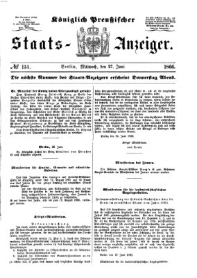 Königlich Preußischer Staats-Anzeiger (Allgemeine preußische Staats-Zeitung) Mittwoch 27. Juni 1866