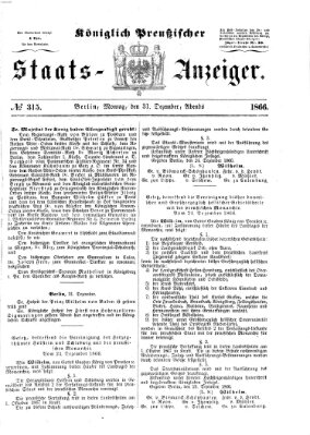 Königlich Preußischer Staats-Anzeiger (Allgemeine preußische Staats-Zeitung) Montag 31. Dezember 1866
