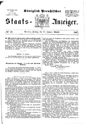 Königlich Preußischer Staats-Anzeiger (Allgemeine preußische Staats-Zeitung) Freitag 18. Januar 1867