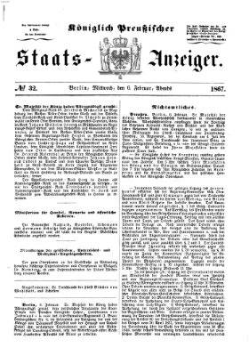 Königlich Preußischer Staats-Anzeiger (Allgemeine preußische Staats-Zeitung) Mittwoch 6. Februar 1867