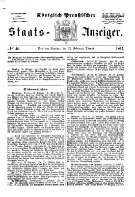 Königlich Preußischer Staats-Anzeiger (Allgemeine preußische Staats-Zeitung) Freitag 22. Februar 1867