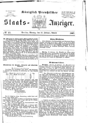 Königlich Preußischer Staats-Anzeiger (Allgemeine preußische Staats-Zeitung) Montag 25. Februar 1867