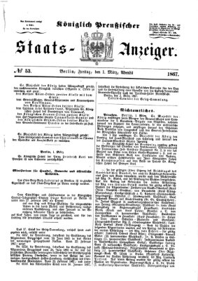 Königlich Preußischer Staats-Anzeiger (Allgemeine preußische Staats-Zeitung) Freitag 1. März 1867