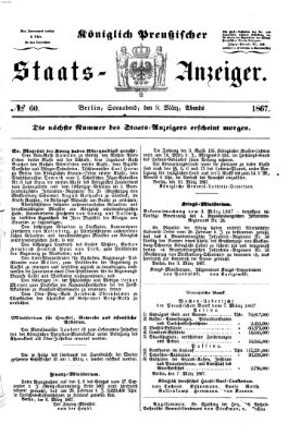 Königlich Preußischer Staats-Anzeiger (Allgemeine preußische Staats-Zeitung) Samstag 9. März 1867