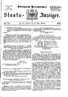 Königlich Preußischer Staats-Anzeiger (Allgemeine preußische Staats-Zeitung) Freitag 10. Mai 1867