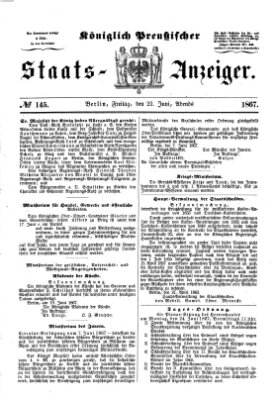 Königlich Preußischer Staats-Anzeiger (Allgemeine preußische Staats-Zeitung) Freitag 21. Juni 1867