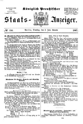 Königlich Preußischer Staats-Anzeiger (Allgemeine preußische Staats-Zeitung) Dienstag 2. Juli 1867