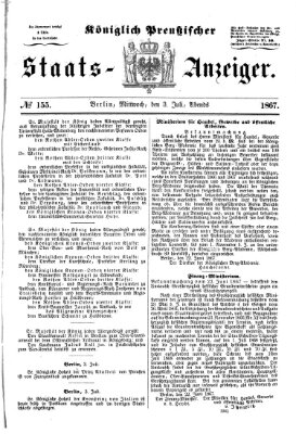 Königlich Preußischer Staats-Anzeiger (Allgemeine preußische Staats-Zeitung) Mittwoch 3. Juli 1867