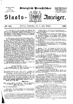 Königlich Preußischer Staats-Anzeiger (Allgemeine preußische Staats-Zeitung) Donnerstag 11. Juli 1867