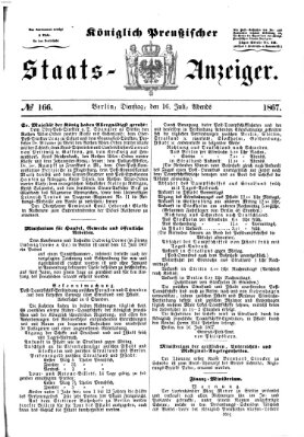 Königlich Preußischer Staats-Anzeiger (Allgemeine preußische Staats-Zeitung) Dienstag 16. Juli 1867