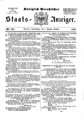 Königlich Preußischer Staats-Anzeiger (Allgemeine preußische Staats-Zeitung) Donnerstag 1. August 1867