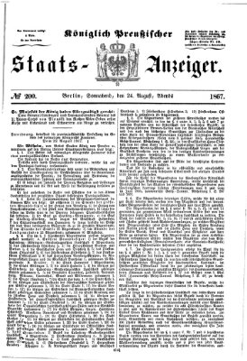 Königlich Preußischer Staats-Anzeiger (Allgemeine preußische Staats-Zeitung) Samstag 24. August 1867