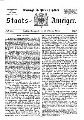 Königlich Preußischer Staats-Anzeiger (Allgemeine preußische Staats-Zeitung) Samstag 26. Oktober 1867