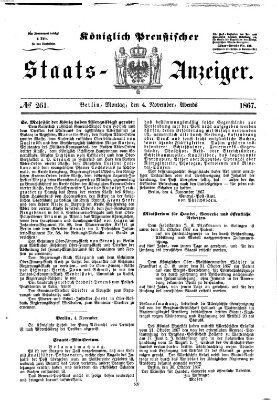 Königlich Preußischer Staats-Anzeiger (Allgemeine preußische Staats-Zeitung) Montag 4. November 1867