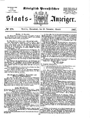 Königlich Preußischer Staats-Anzeiger (Allgemeine preußische Staats-Zeitung) Samstag 23. November 1867