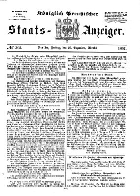 Königlich Preußischer Staats-Anzeiger (Allgemeine preußische Staats-Zeitung) Freitag 27. Dezember 1867