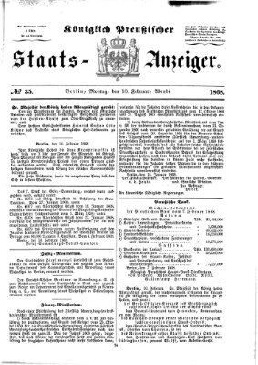 Königlich Preußischer Staats-Anzeiger (Allgemeine preußische Staats-Zeitung) Montag 10. Februar 1868