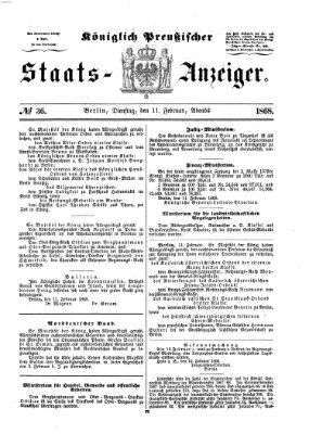 Königlich Preußischer Staats-Anzeiger (Allgemeine preußische Staats-Zeitung) Dienstag 11. Februar 1868