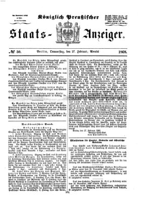 Königlich Preußischer Staats-Anzeiger (Allgemeine preußische Staats-Zeitung) Donnerstag 27. Februar 1868